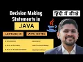 Decision Making Statements in Java Hindi Java Tutorial for Beginners Amit Thinks