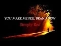 Download Lagu Simply Red - You Make Me Feel Brand New (w/ lyrics)