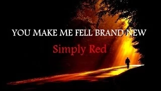 simply red you make me feel brand new w lyrics 