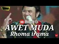 AWET MUDA RHOMA IRAMA ( lirik )