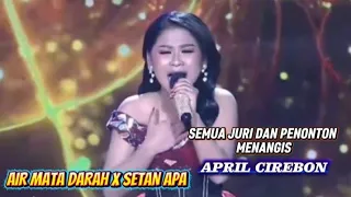 april cirebon da7 setan apa x air mata darah 