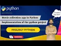 Movie collection App in python implementation of the python project python app development
