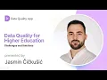 Data Quality for Higher Education - Challenges and Solutions
