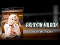 Download Lagu INDIA REMIX - AKHIYAN MILAON - Lagu Acara Remix Terbaru ( Arjhun Kantiper )