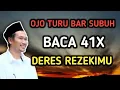Download Lagu OJO TURU BAR SUBUH BACA 41X, DERES REZEKIMU #gusbaha #ngajigusbaha #gusbahaterbaru #gusbahalive