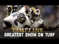 The Most Potent Offense in NFL History The Timeline Greatest Show on Turf NFL Films