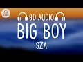 Download Lagu SZA - Big Boy (8D AUDIO)