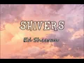 Download Lagu Shivers Lyrics | Ed Sheeran
