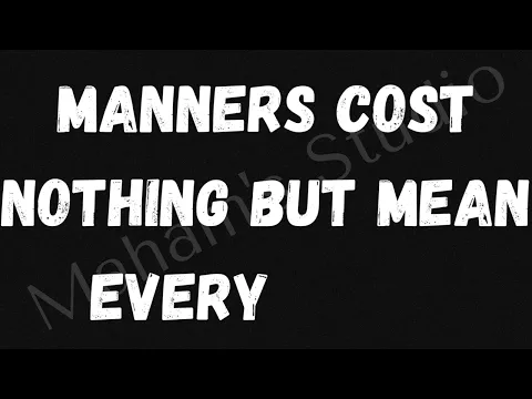 Download MP3 Motivational Quotes | Quotes about Good Manners | Maham's Studio