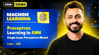Lec-48 Understanding Single Layer Perceptron SLP with Example Machine Learning