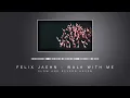 felix jaehn   Walk With Me   Slow and Reverb   Relaxing Remix   4K   HD