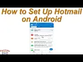 How to Set Up Hotmail on Android