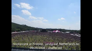 Download Hoobastank - Unaffected (Live) at Pinkpop, Landgraaf, Netherlands on 05/29/2004 MP3