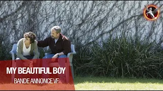 MY BEAUTIFUL BOY - Bande Annonce VF