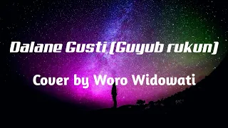 Download DALANE GUSTI - Guyub rukun COVER Woro Widowati (lyrics) MP3