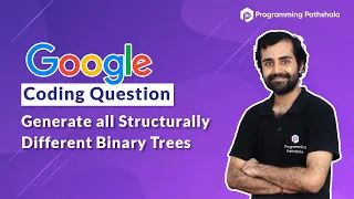 Coding Interview Question - Generate Structurally Unique Binary Trees