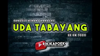 Dangdut MiNaNG karaoke-Uda Tabayang || Rika sumalia || #rikikapoek