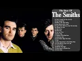 Download Lagu The Smiths Greatest Hits Full Album - Best Songs Of The Smiths Playlist 2021