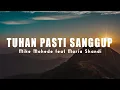 TUHAN PASTI SANGGUP ~ Mike Mohede feat Maria Shandi [Lirik Lagu Rohani]