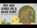 We're Going on a Bear Hunt by Michael Rosen | Popular Story for Kids #storytime #rhymetime