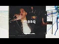 en | masse - [masq] (Official Music Video)