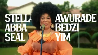 stella abba seal awurade bedzi yim official music video 