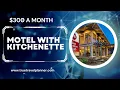 300 A Month Motel With Kitchenette