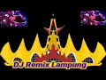 Download Lagu DJ REMIX LAMPUNG YANG LAGI VIRAL REKK FULL BASS