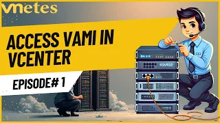 How to Access and Login to the VAMI Page in vCenter vCenter Deep Dive Series