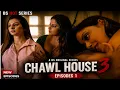 CHAWL - HOUSE