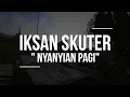 Download Lagu IKSAN SKUTER  - NYANYIAN PAGI (Live Session)