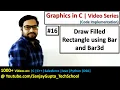 16 How to Draw Filled Rectangle using Bar and Bar3d Graphics in C Sanjay Gupta