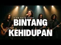 Lagu BINTANG KEHIDUPAN - CREATE (MUSIC COVER) SLOW ROCK