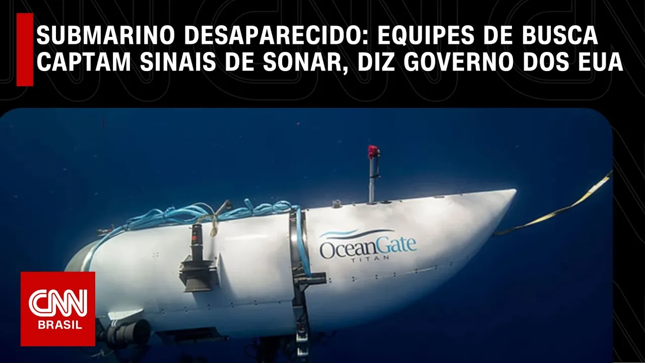 Submarino desaparecido: equipes de busca captam sinais de sonar, diz governo dos EUA | CNN NOVO DIA