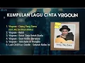 Download Lagu VIRGOUN LAGU CINTA TERBARU | ORANG YANG SAMA (FULL ALBUM)
