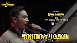 Download RAHMAT ILLAHI - Gerry Mahesa NEW PALLAPA || Wonoayu Sidoarjo #newpallapaliveterbaru MP3