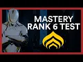 Mastery Rank 6 Test - Warframe Guide All You Need To Know