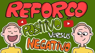 Entenda o reforço positivo e o reforço negativo (com exemplos)