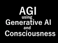 Download Lagu AGI using generative AI and consciousness