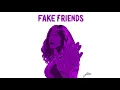 Lagu Fake Friends - Sadie (Official Audio)