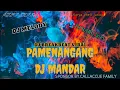 Download Lagu DJ PAMENANGANG MANDAR VIRAL BREAKBEAT TERBARU 2025 SPESIAL RAMADHAN