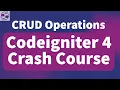 CRUD in Codeigniter 4 Crash Course Codeigniter 4 CRUD full course Codeigniter 4 Complete Course