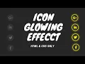 Icon Glowing Effect HTML CSS Omnibits