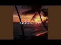 addictive