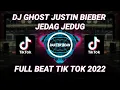 Download Lagu DJ GHOST JUSTIN BIEBER JEDAG JEDUG FULL BEAT TIK TOK 2022