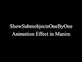 Manim Example ShowSubmobjectsOneByOne Animation Effect