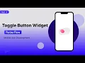 Part 4 Toggle Button Widget in FlutterFlow Figma Design for beginners Easy Tutorial