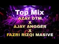 Download Lagu Top Mix Dj _ Azay DTM x Ajay angger x Fazri rizqi massive |