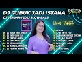 Download Lagu DJ KU TAU ENGKAU PUTRI RAJA | DJ GUBUK JADI ISTANA IPANK REMIX DJ VIRAL TIKTOK 2023 FULL BASS