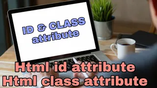 Html Class attribute and id attribute Html tutorial part 09